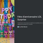 1 Fete danniversaire LOL Surprise